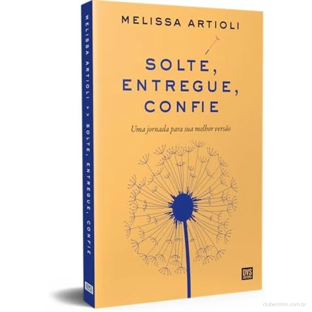 Solte, Entregue, Confie: Uma jornada para sua melhor versão